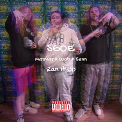 Ran It Up (MarMar x Wob x Senn)