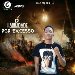 King Sniper - Chateado (Feat.BRAVOS)