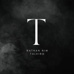 Nathan Nim - Talking