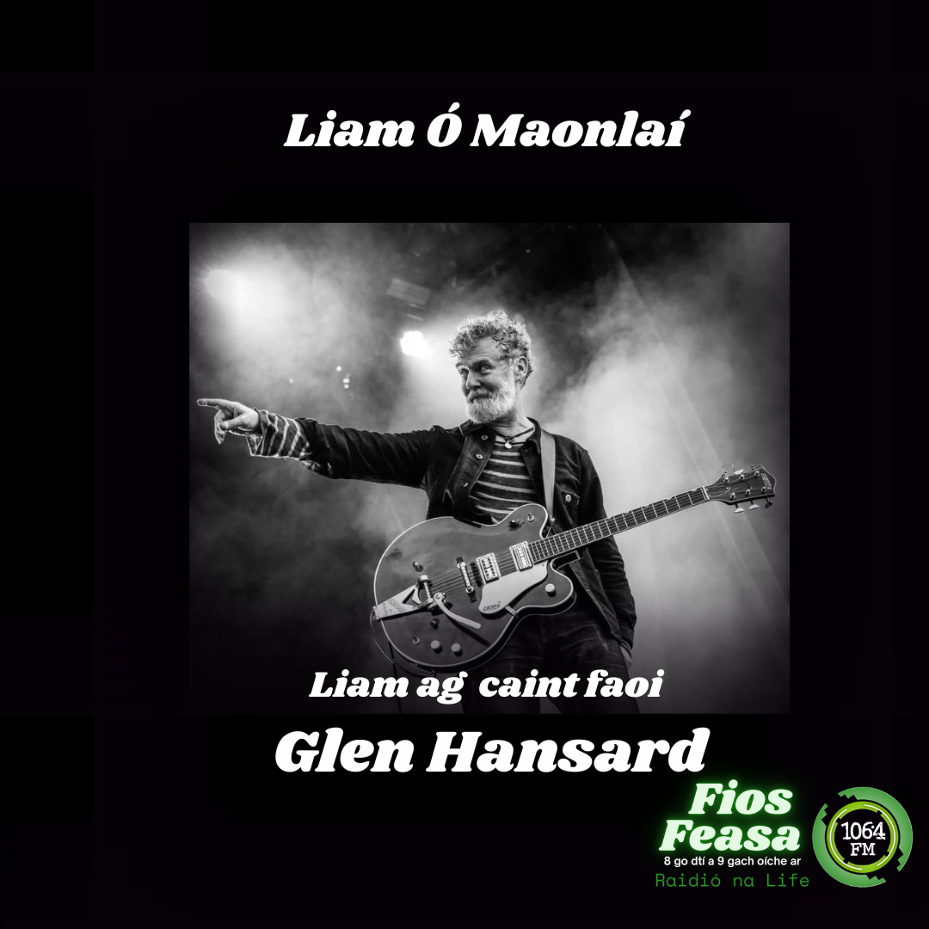 Liam Ó Maonlaí ag caint faoi bhás Glen Hansard episode artwork