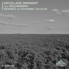 Décollage Imminent #27 avec Polymorph (Décembre 2021)