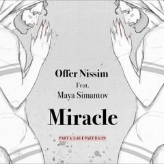 Offer Nissim Feat. Maya Simantov - Miracle Part. B. (Javier Ortiz INTRO Remix 2024)DEMO