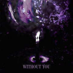 Without You