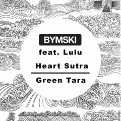 Bymski Feat. Lulu - Green Tara