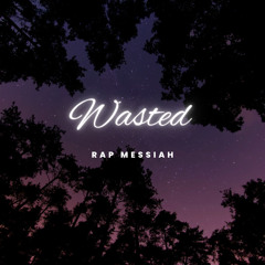 Wasted Mastered .mp3