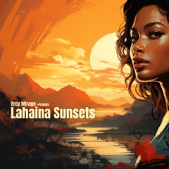 Lahaina Sunsets AMAPIANO G MIX