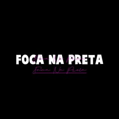 FOCA NA PRETA - MC MR Bim - Que Preta Linda (DJ Walter)