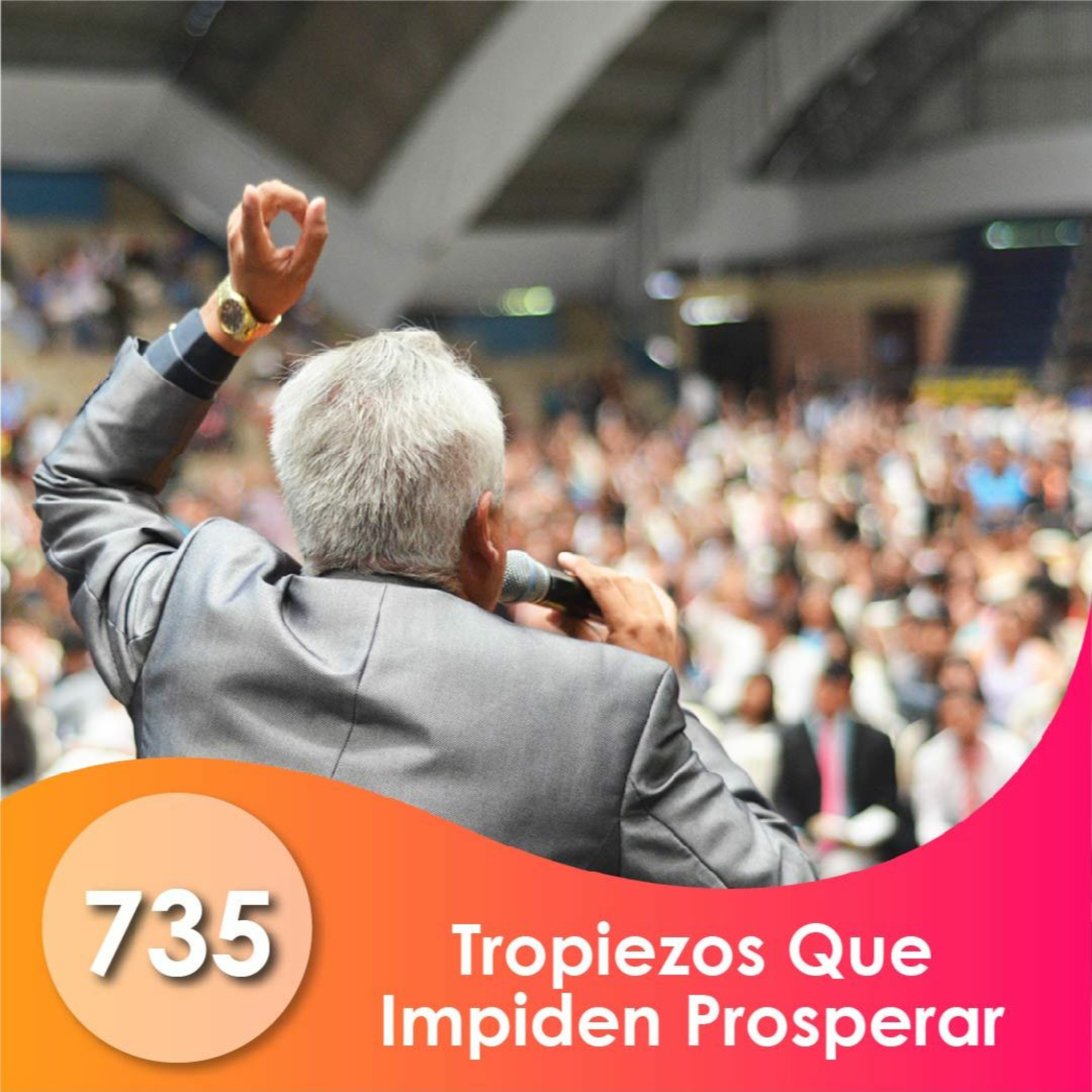 735. Tropiezos Que Impiden Prosperar | Ptr. Enrique Valenzuela episode artwork