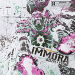 IMMORA (FT. CHERO) [PROD. BRUTEI X ROOSEVELT]