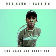 RON SUNO - BANG EM