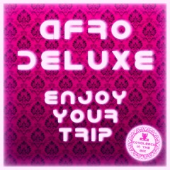 AFRO DELUXE- ENJOY YOUR TRIP