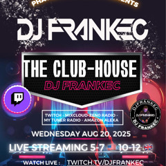 The ClubHouse On Phatsoundz Radio by DJ FrankEC (8-20-25)