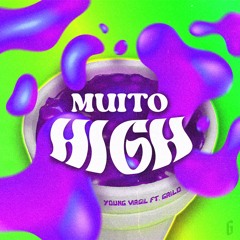 Muito High Ft.Grilo