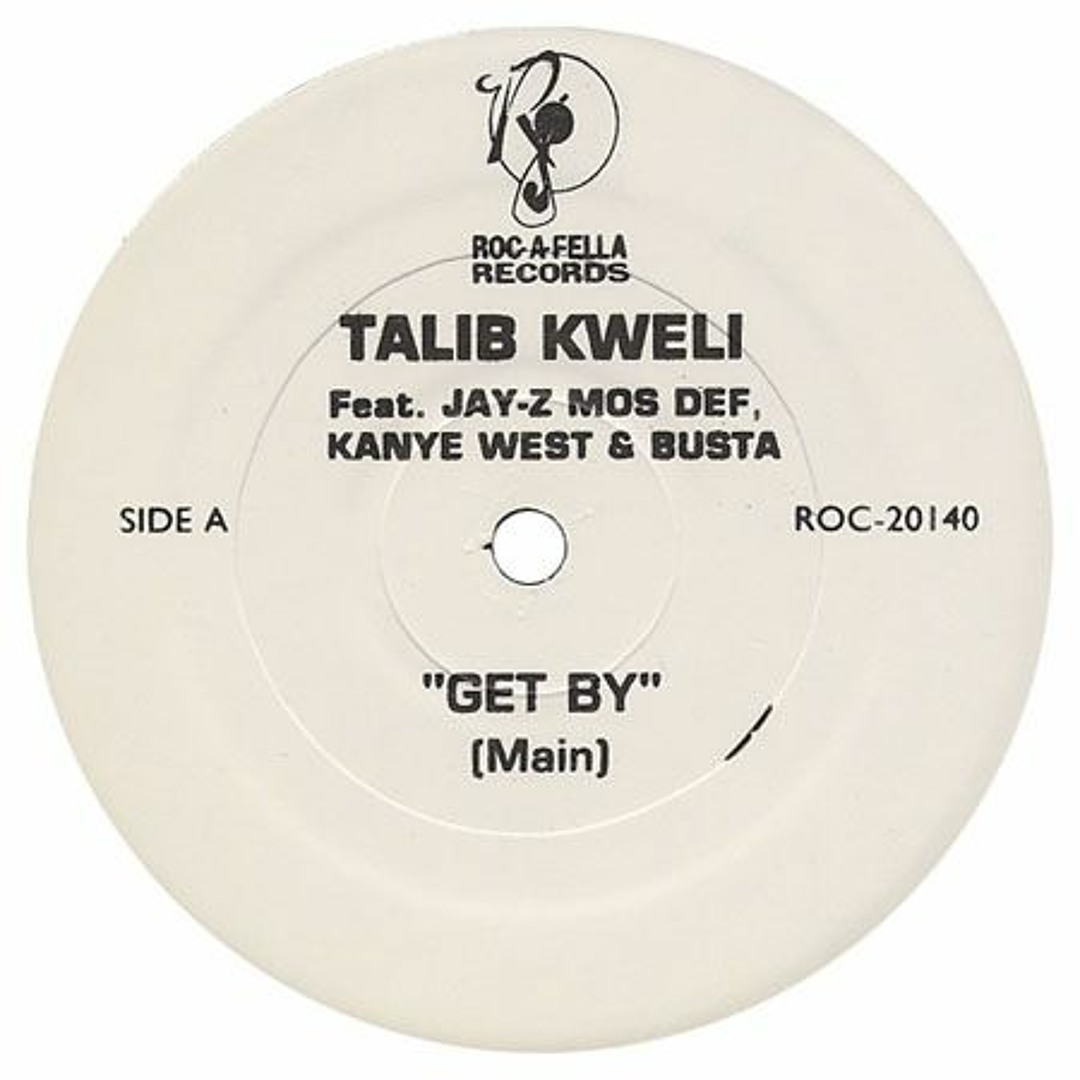 Stream Talib Kweli- Get By Remix (ft. Mos Def,Kanye West,Jay