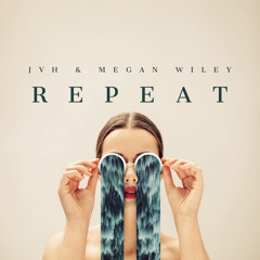 JVH & Megan Wiley - Repeat