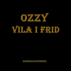 #110 Ozzy Osbourne Vila I Frid