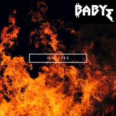 Baby E - On Fire