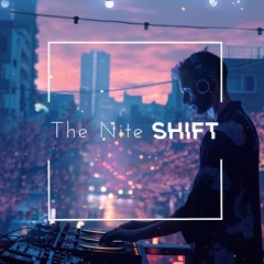 The Nite Shift