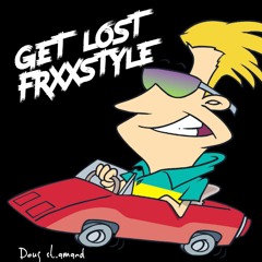 GET LOST FRXXSTYLE