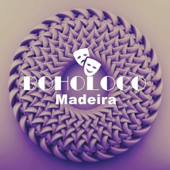 ᗷOᕼOᒪOᑕO by Madeira