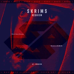 SKRIMS - Requiem [MB010]
