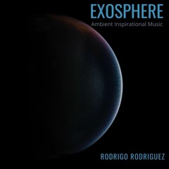 Exosphere (Ambient Inspirational Music)