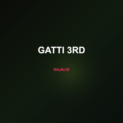 Gatti 3rd