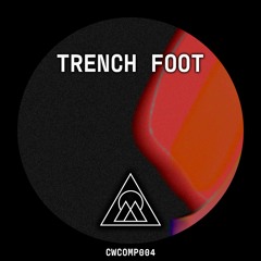 Trench Foot - Rueckwald [CWCOMP004]
