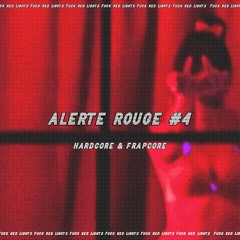 Alerte Rouge #4 : Hardcore & Frapcore