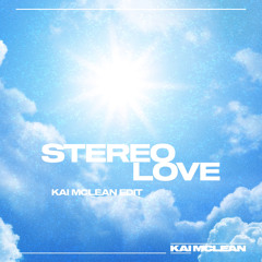 Edward Maya - Stereo Love (Kai McLean Rework)