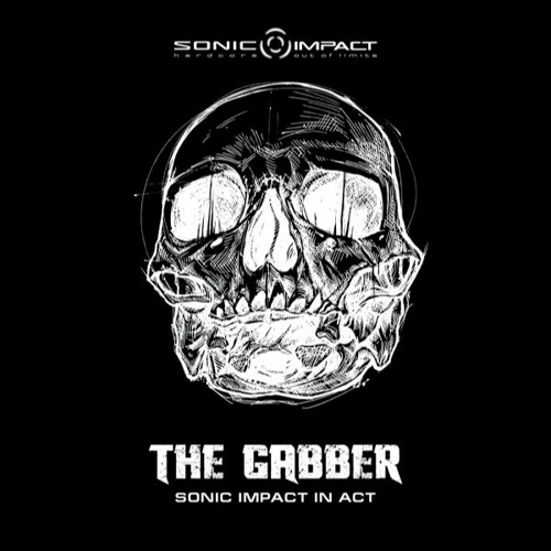 SI 03: The Gabber - Sonic Impact In Act (Preview)