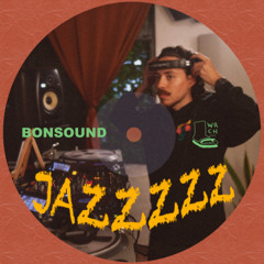 Ponte un Jazz dj set / BONSOUND