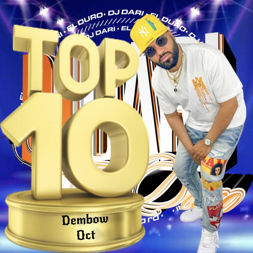DEMBOW OCT TOP 10 - DJ DARI EL DURO