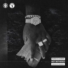 Not Bothered (Produced by SpaceNTime)