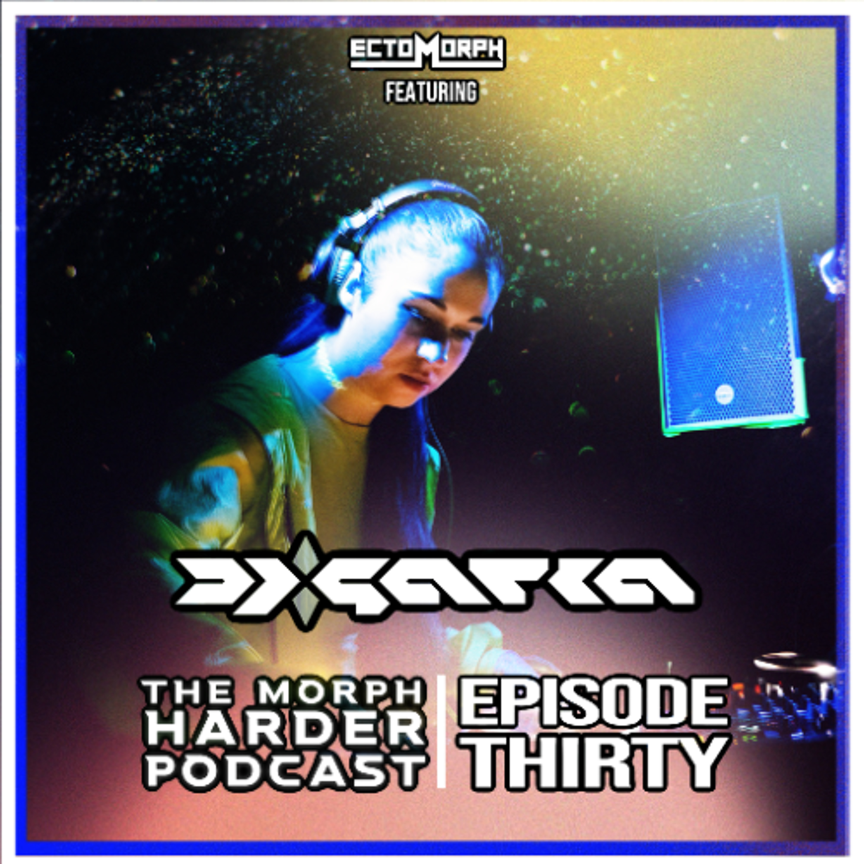 The Morph Harder Podcast: Episode 30 featuring DJ Saria episode artwork