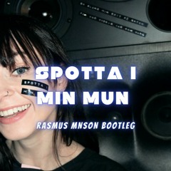 Emma Lee Andersson - Spotta I Min Mun- Mnson Bootleg