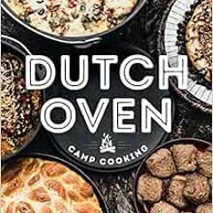 [Download] EPUB 📝 Dutch Oven Camp Cooking by Vernon Winterton EBOOK EPUB KINDLE PDF
