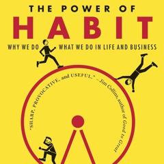 'The Power Of Habit By Charles Duhigg'