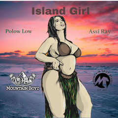 Mountain Boyz - Island Girl by Polow & Assi Ray