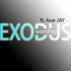 Exodus Worship - God Is Good