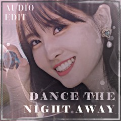Dance The Night Away - TWICE audio edit [use 🎧!]