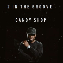 50 Cent Ft Olivia - Candy Shop ( 2 In The Groove Bootleg)