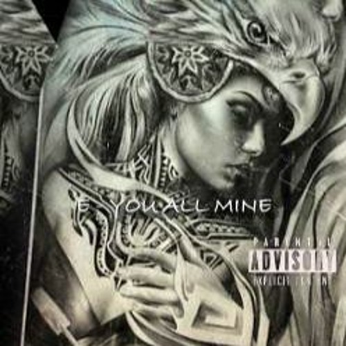 E - YOU ALL MINE