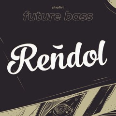 Future Bass | Rendol Station