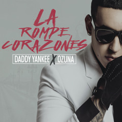 Daddy Yankee - La Rompe Corazones (feat. Ozuna)