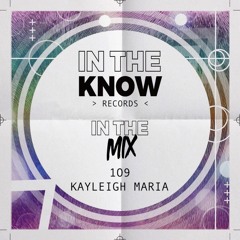 In The Mix 109 - Kayleigh Maria