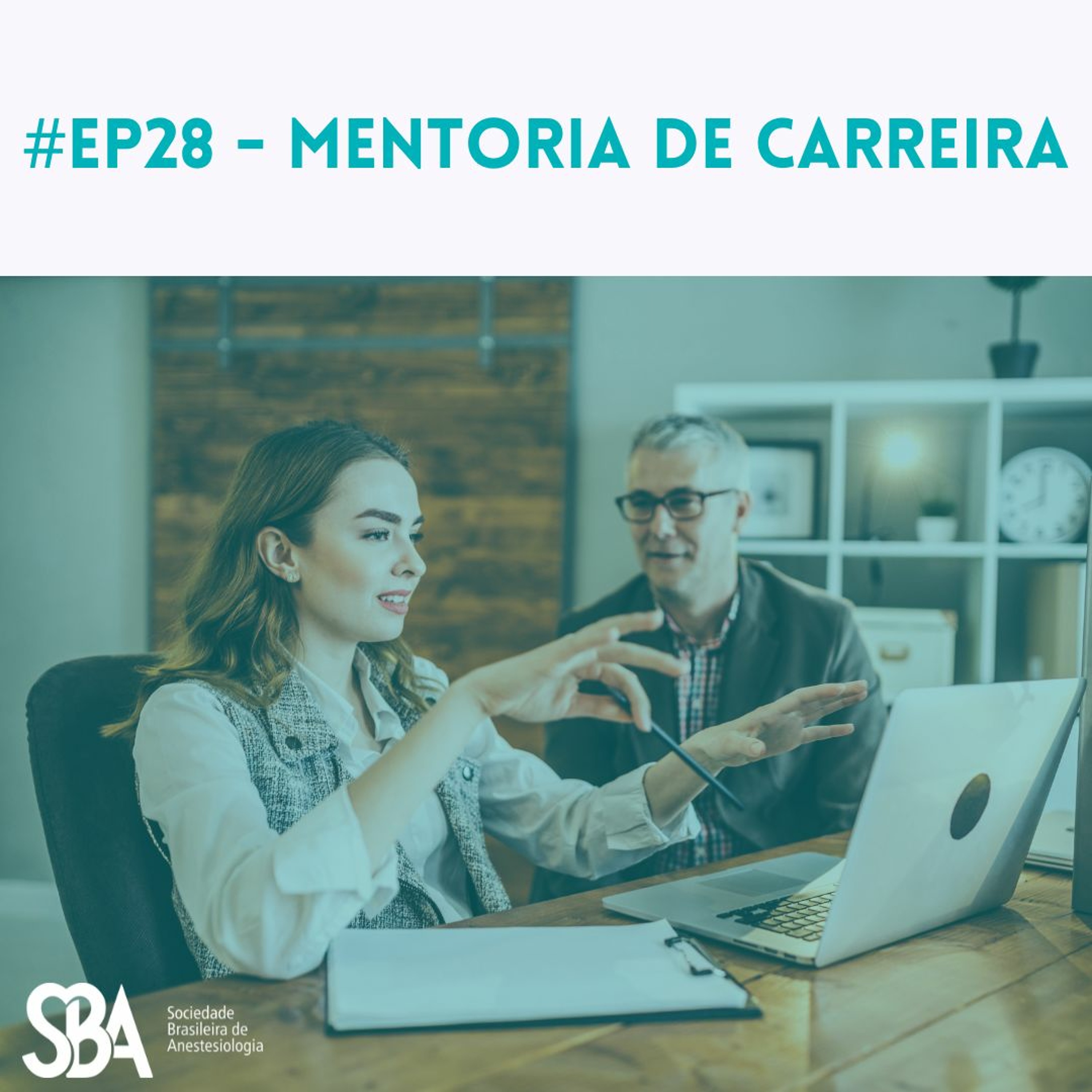 #EP 28 Mentoria de Carreira