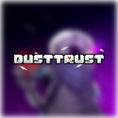 Dustswap: Dusttrust - Pre-Leak OST Cover
