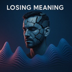 Losing Meaning Manzzano