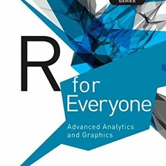 Access EPUB 📁 R for Everyone: Advanced Analytics and Graphics (Addison-Wesley Data a